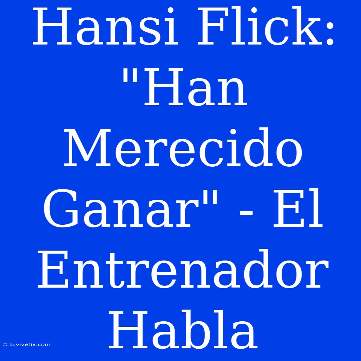 Hansi Flick: 