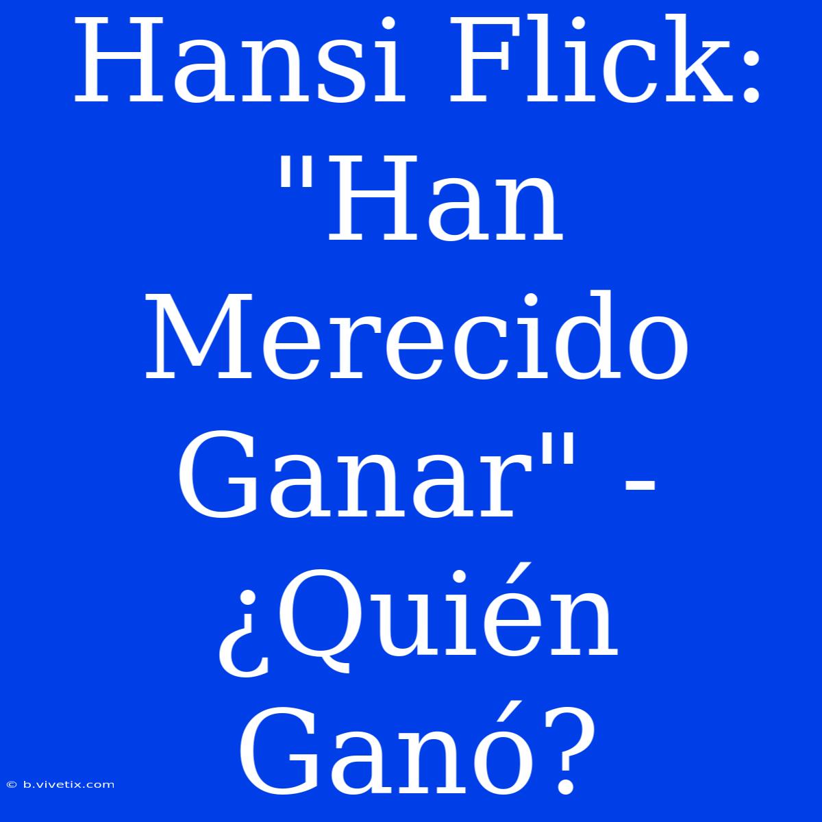 Hansi Flick: 