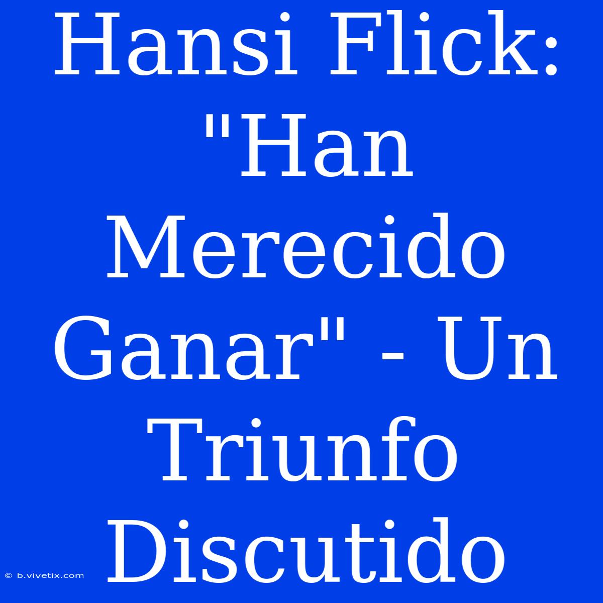 Hansi Flick: 