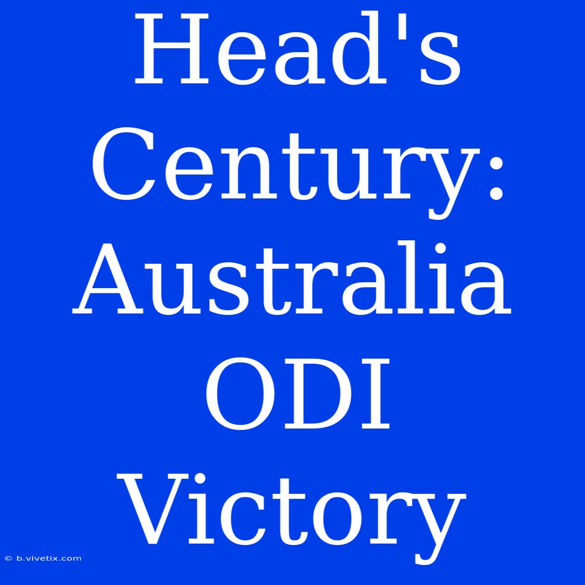 Head's Century: Australia ODI Victory