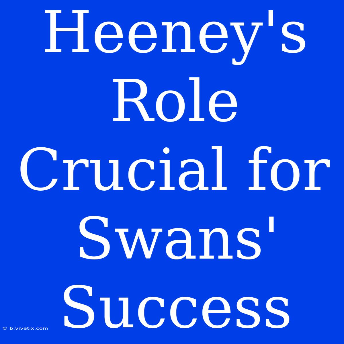 Heeney's Role Crucial For Swans' Success