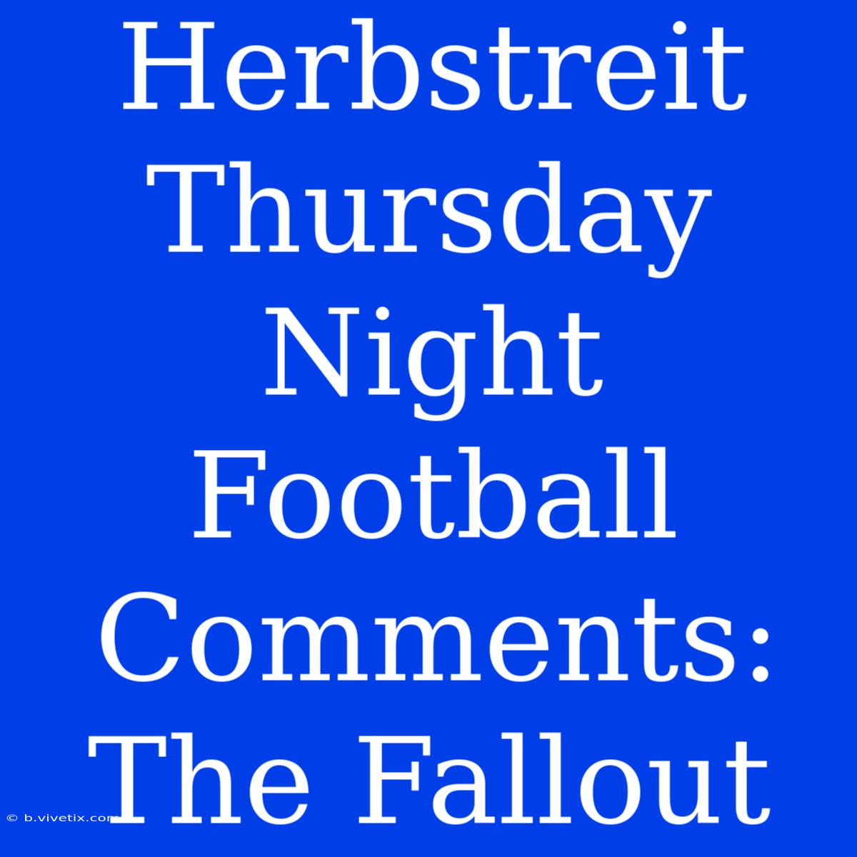 Herbstreit Thursday Night Football Comments: The Fallout