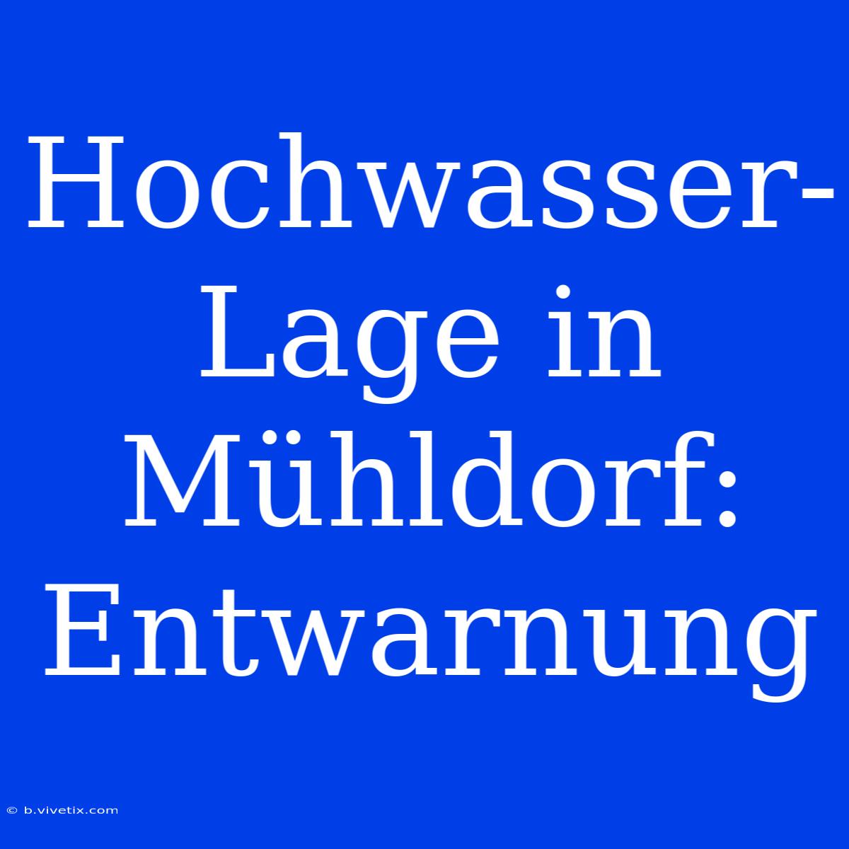 Hochwasser-Lage In Mühldorf: Entwarnung