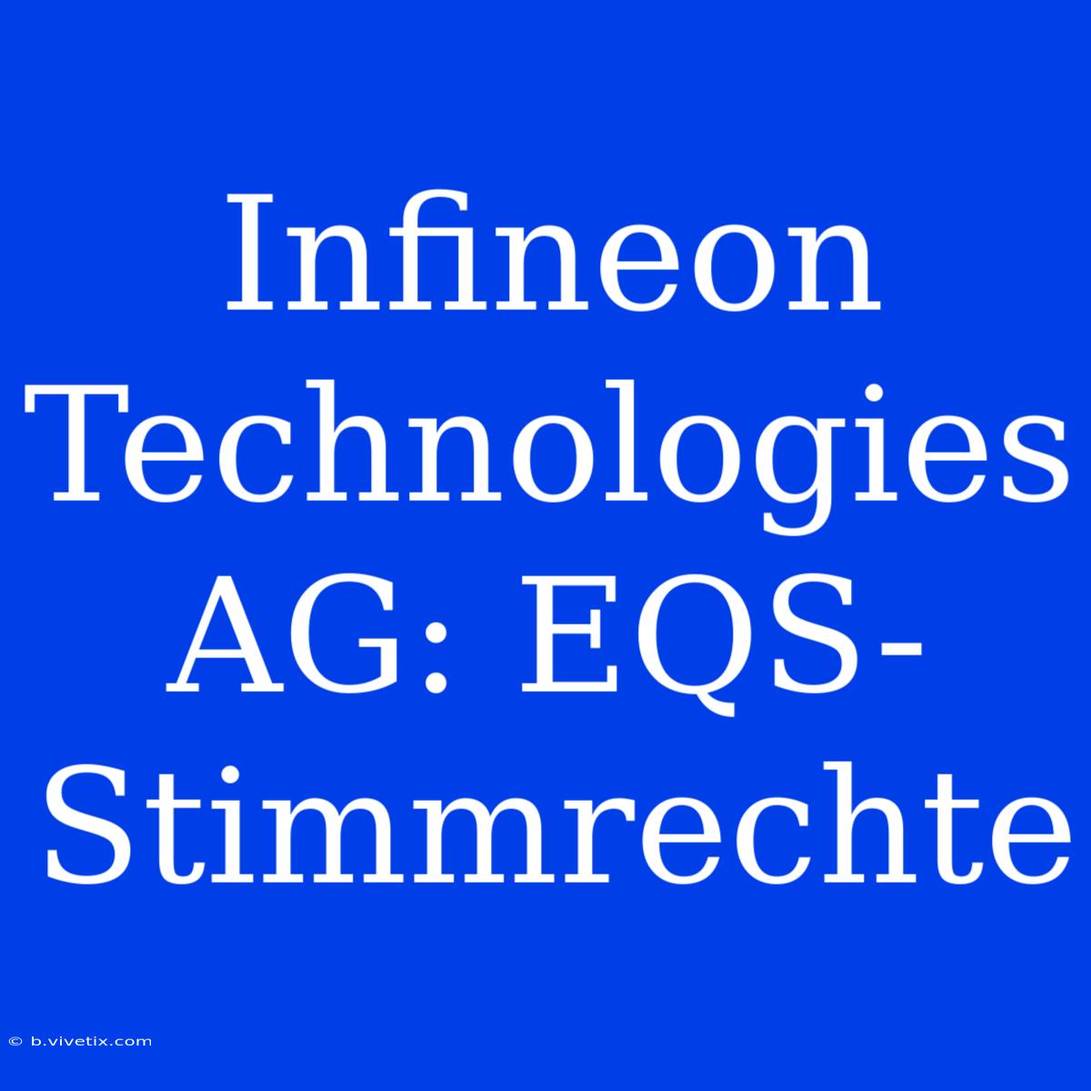 Infineon Technologies AG: EQS-Stimmrechte