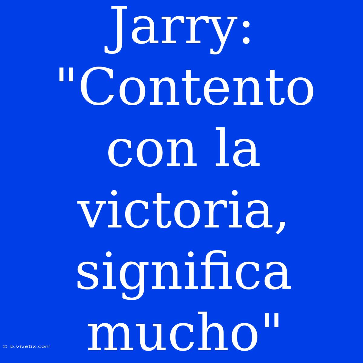 Jarry: 