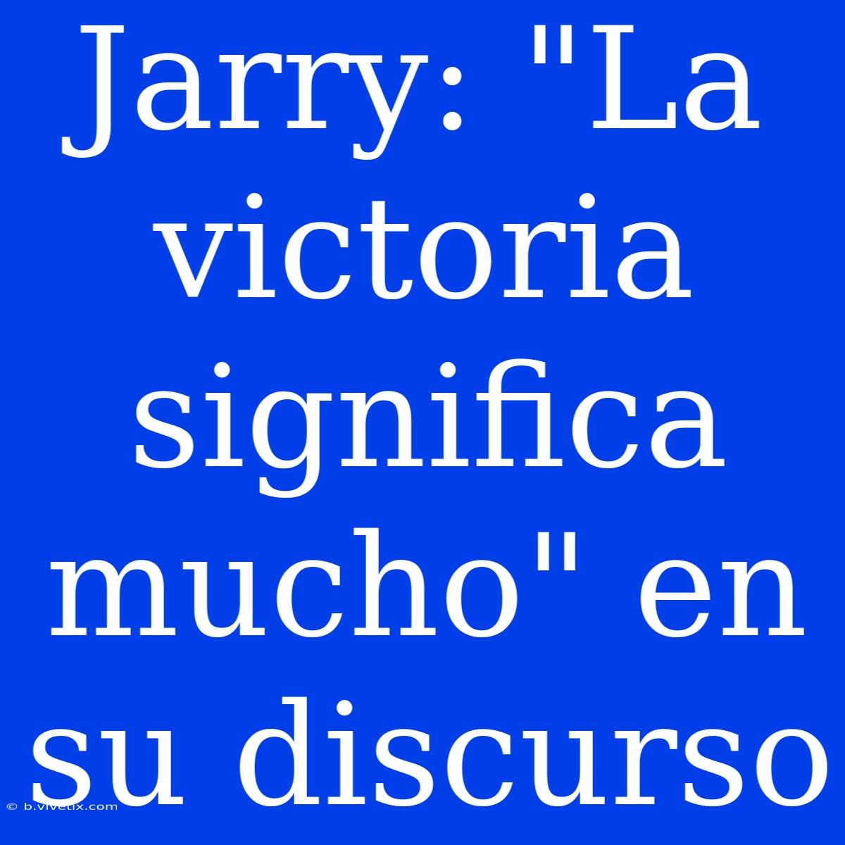 Jarry: 