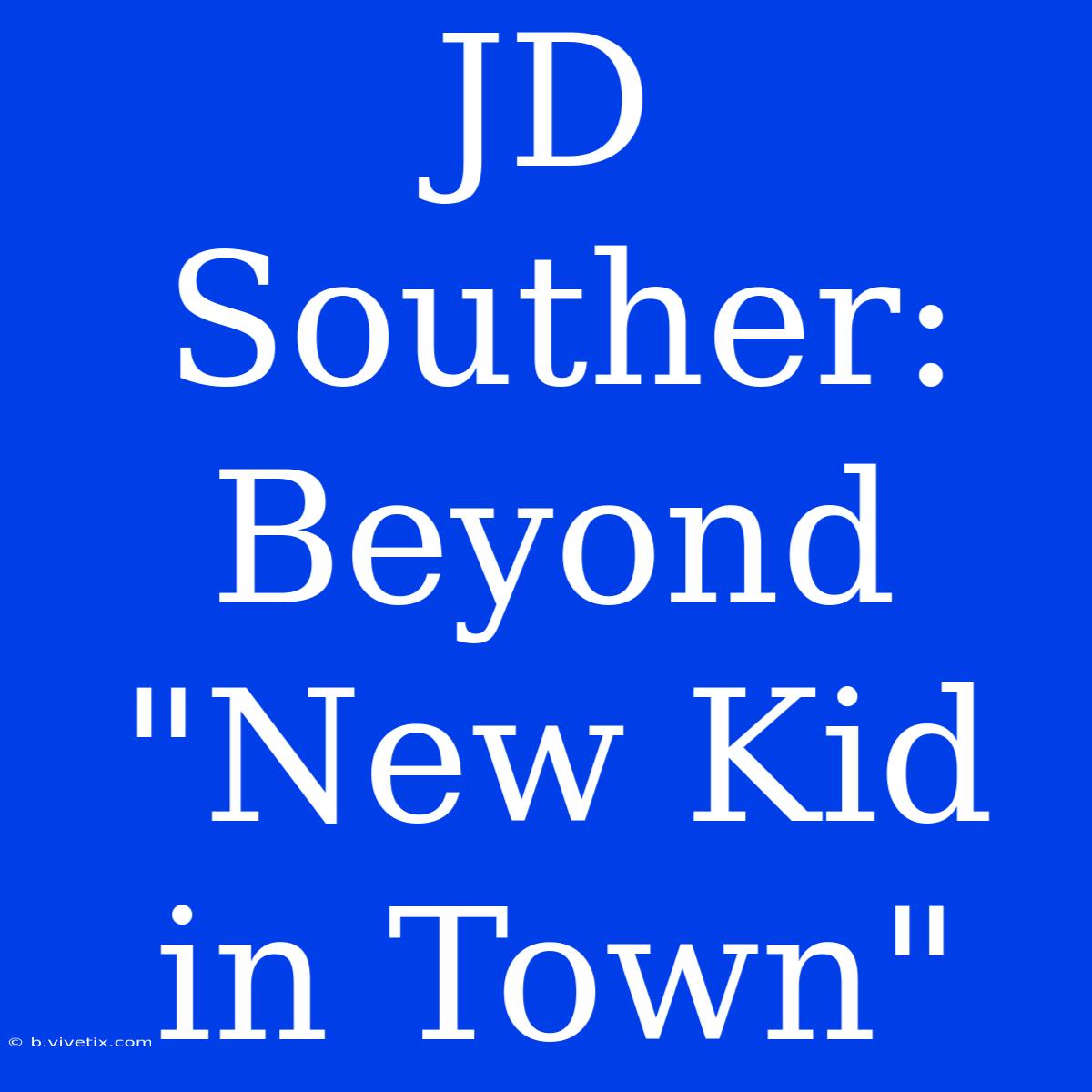 JD Souther: Beyond 