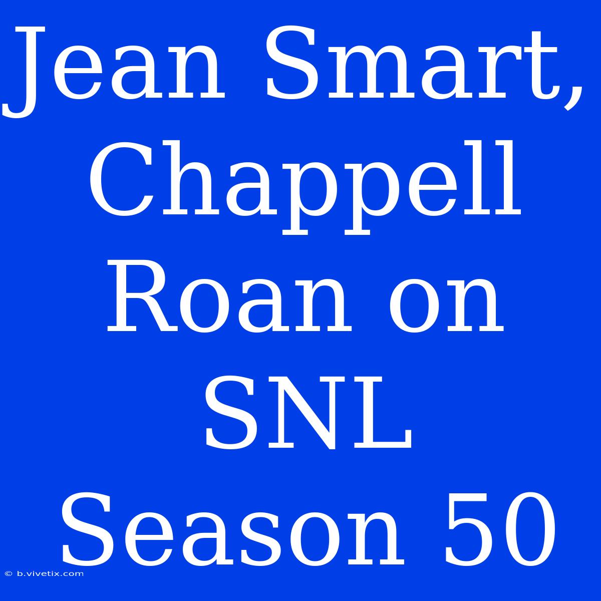 Jean Smart, Chappell Roan On SNL Season 50