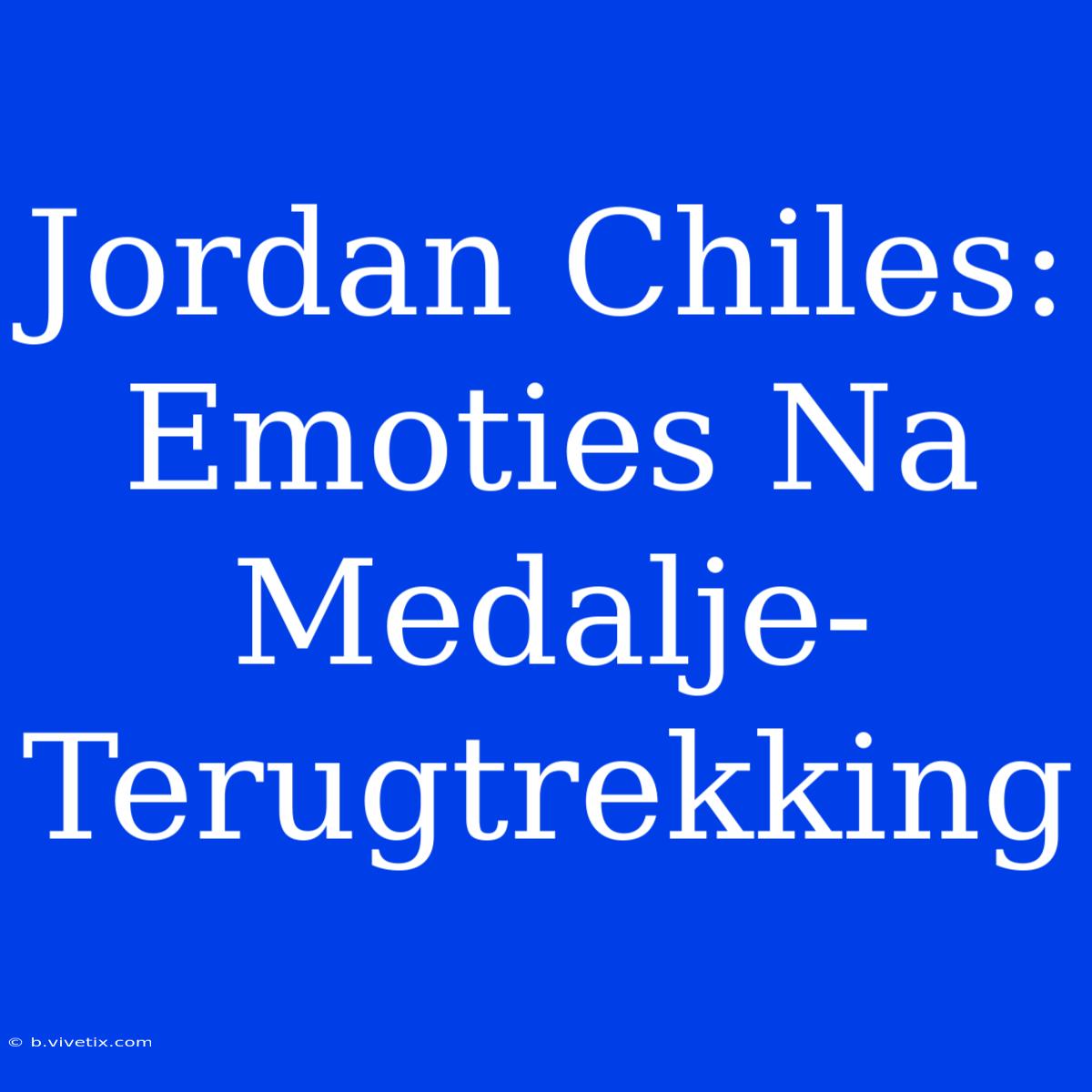 Jordan Chiles: Emoties Na Medalje-Terugtrekking