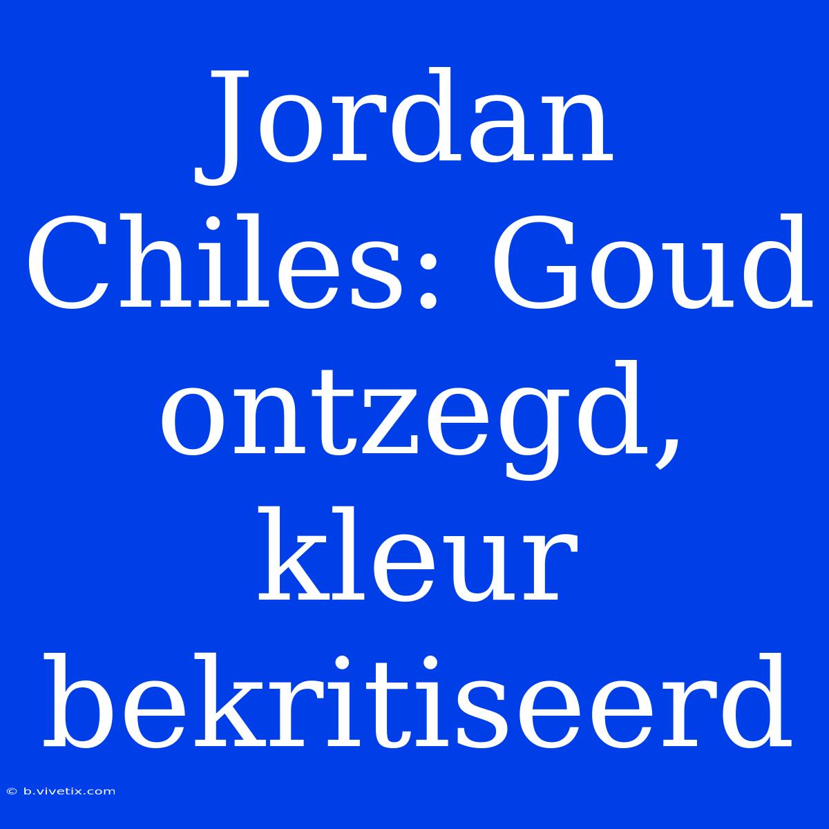 Jordan Chiles: Goud Ontzegd, Kleur Bekritiseerd