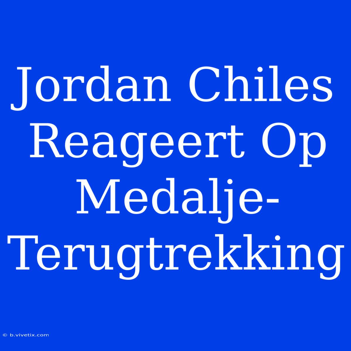 Jordan Chiles Reageert Op Medalje-Terugtrekking