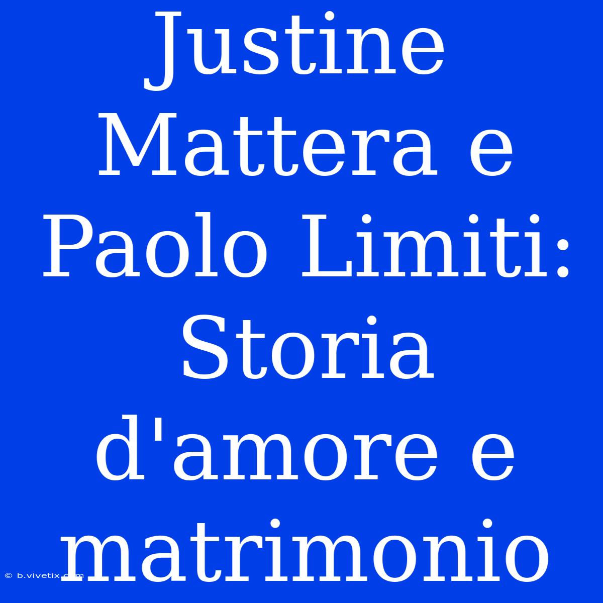 Justine Mattera E Paolo Limiti: Storia D'amore E Matrimonio