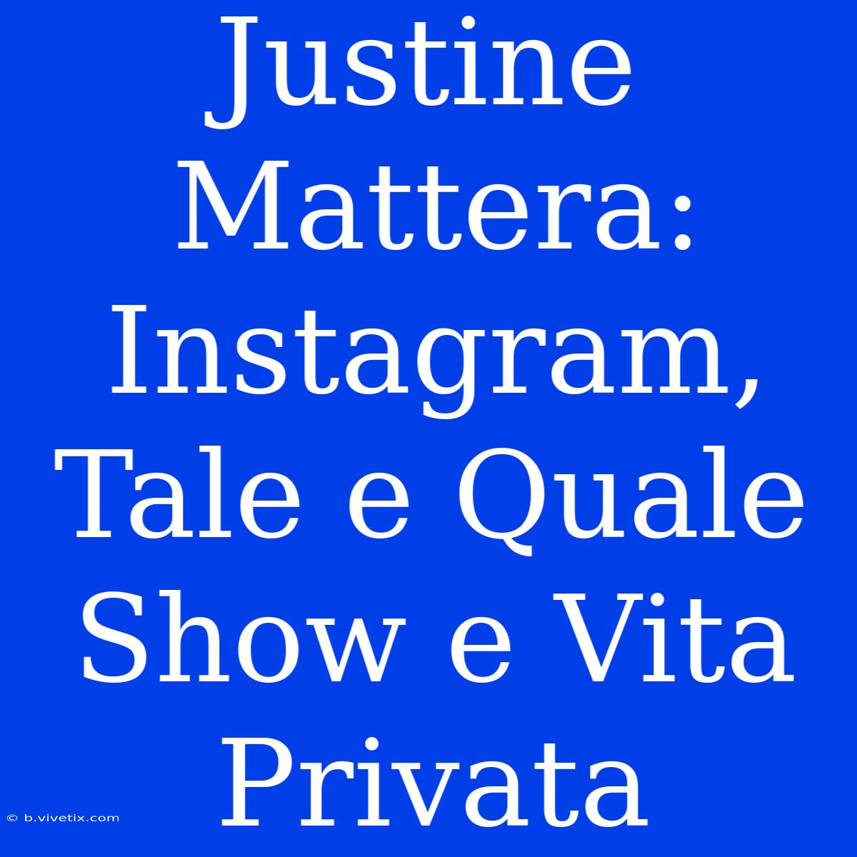 Justine Mattera: Instagram, Tale E Quale Show E Vita Privata