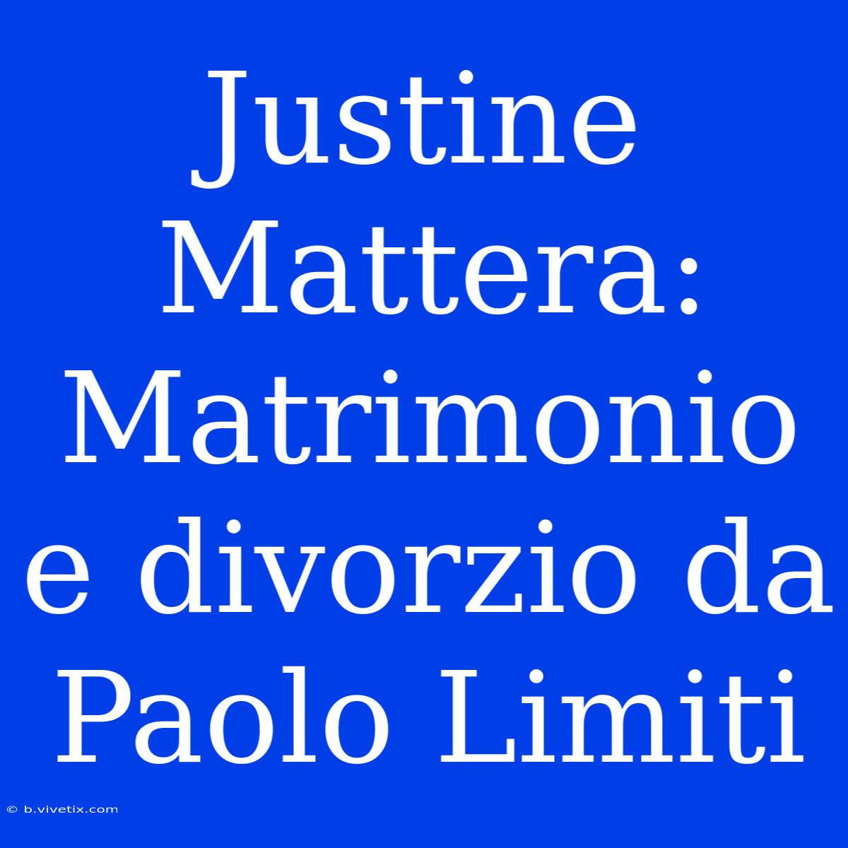 Justine Mattera: Matrimonio E Divorzio Da Paolo Limiti