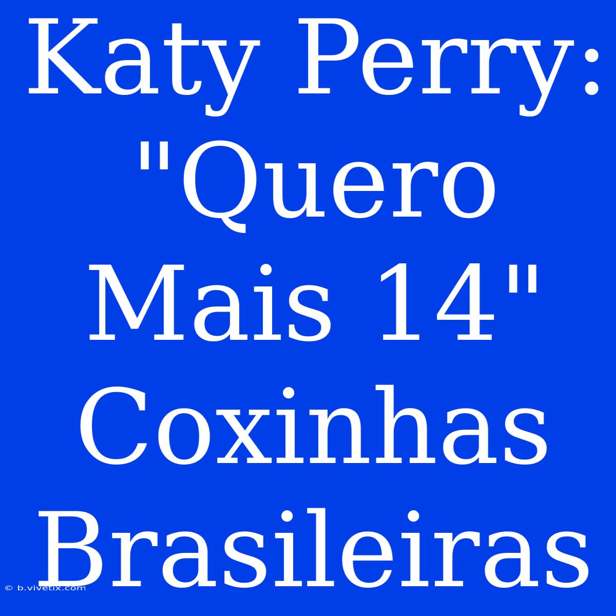 Katy Perry: 