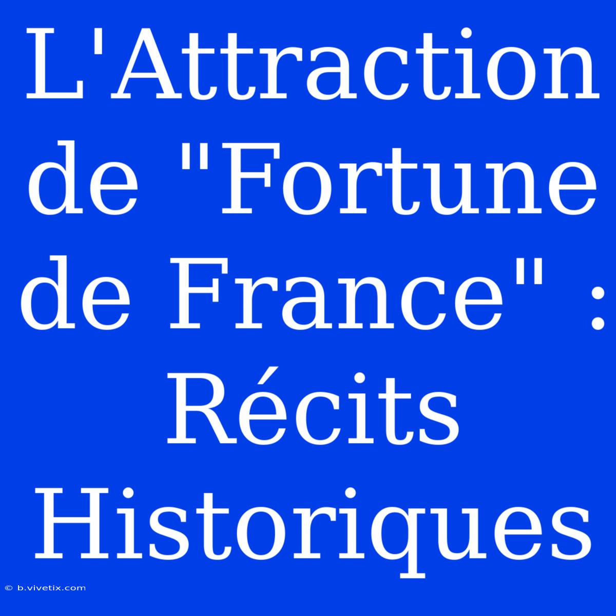 L'Attraction De 