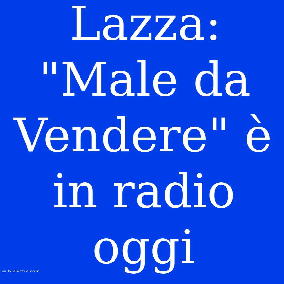 Lazza: 