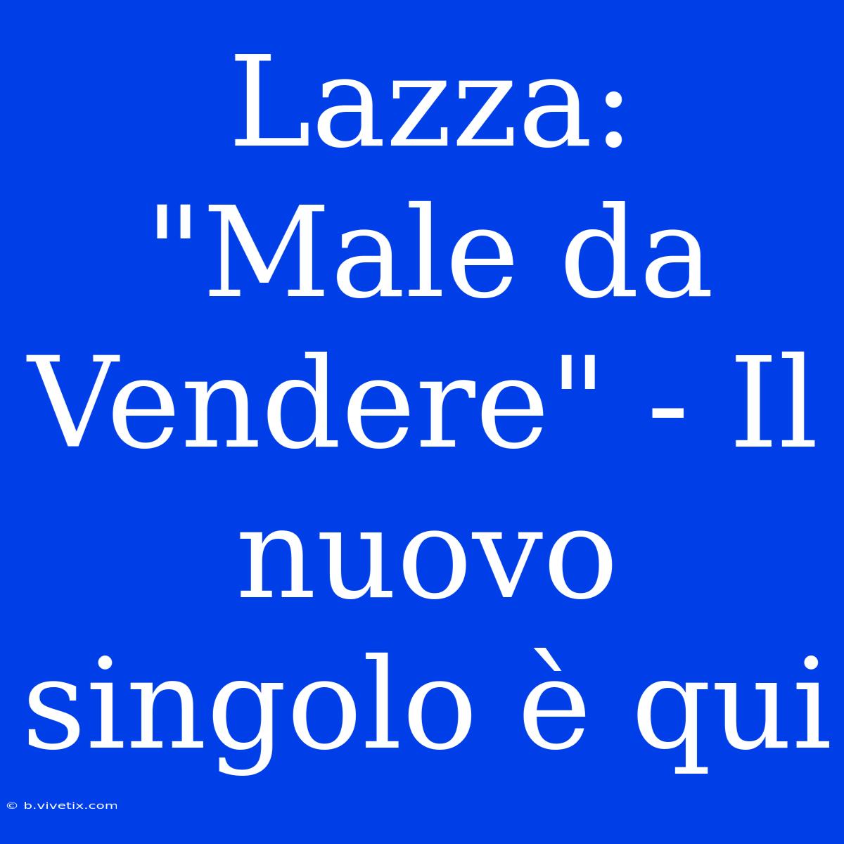 Lazza: 