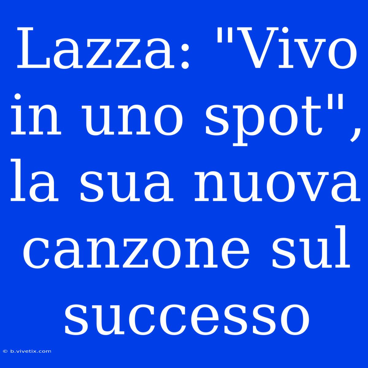 Lazza: 