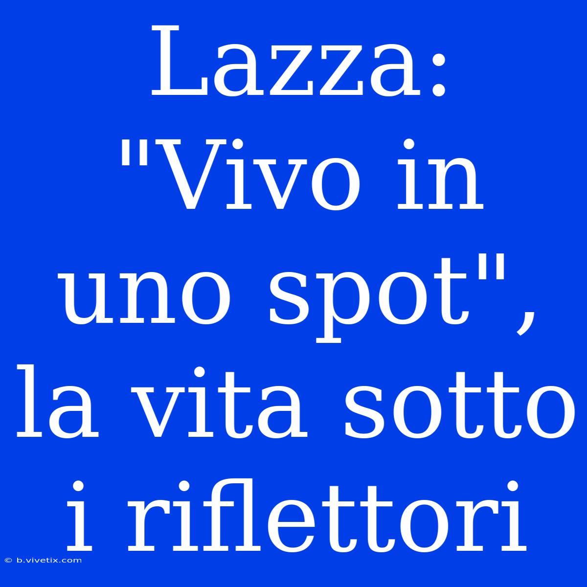 Lazza: 