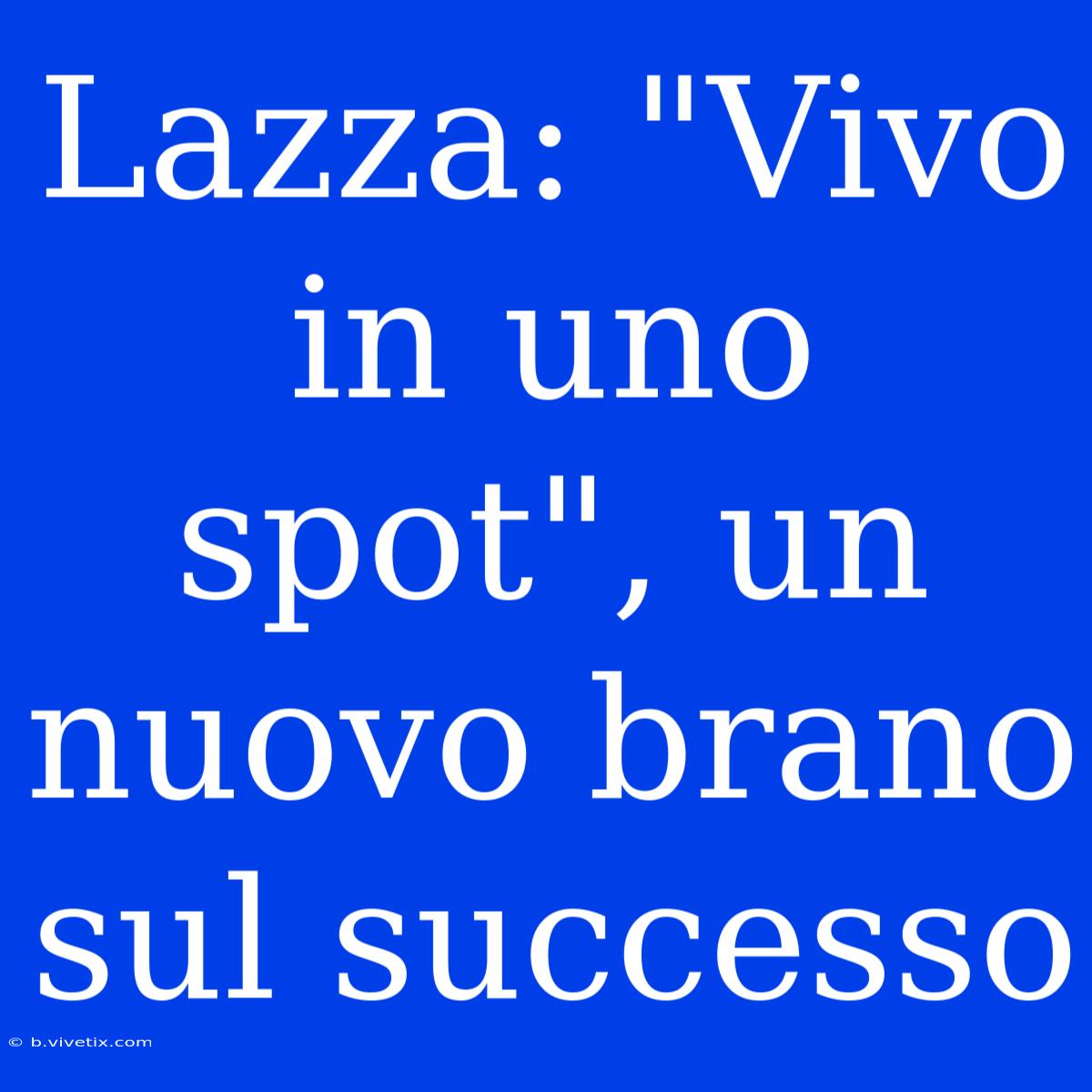 Lazza: 