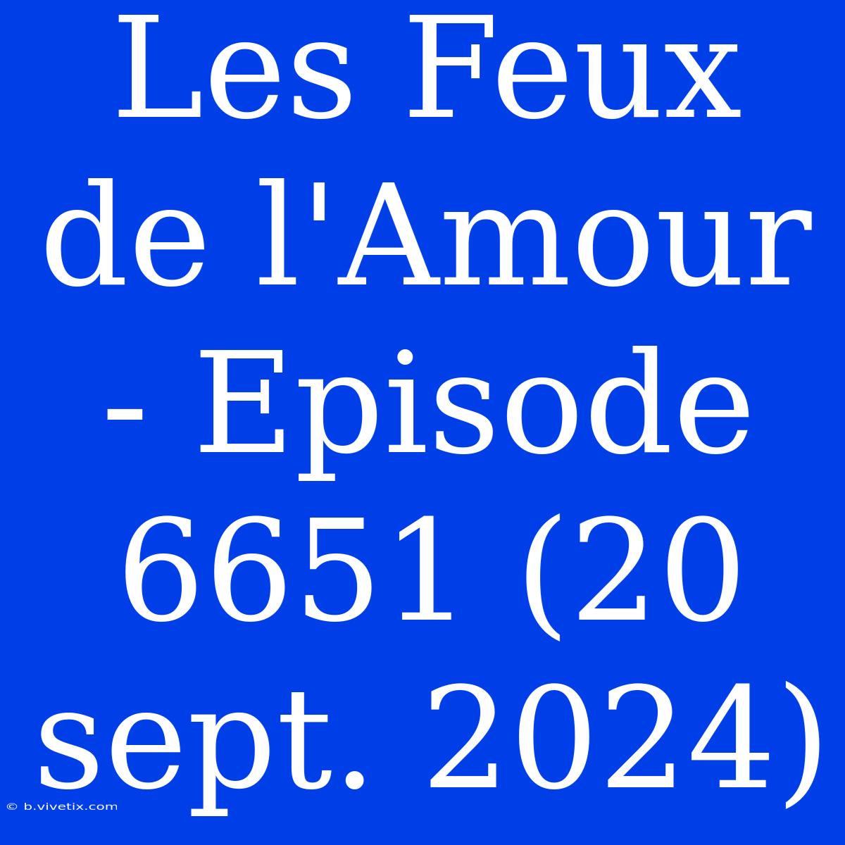 Les Feux De L'Amour - Episode 6651 (20 Sept. 2024)