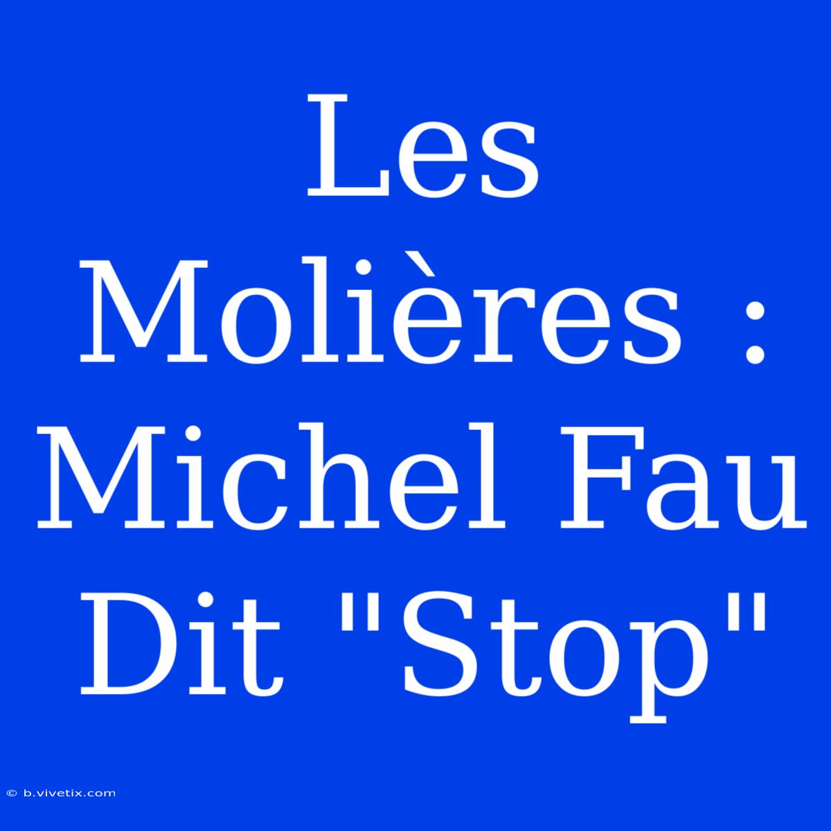 Les Molières : Michel Fau Dit 