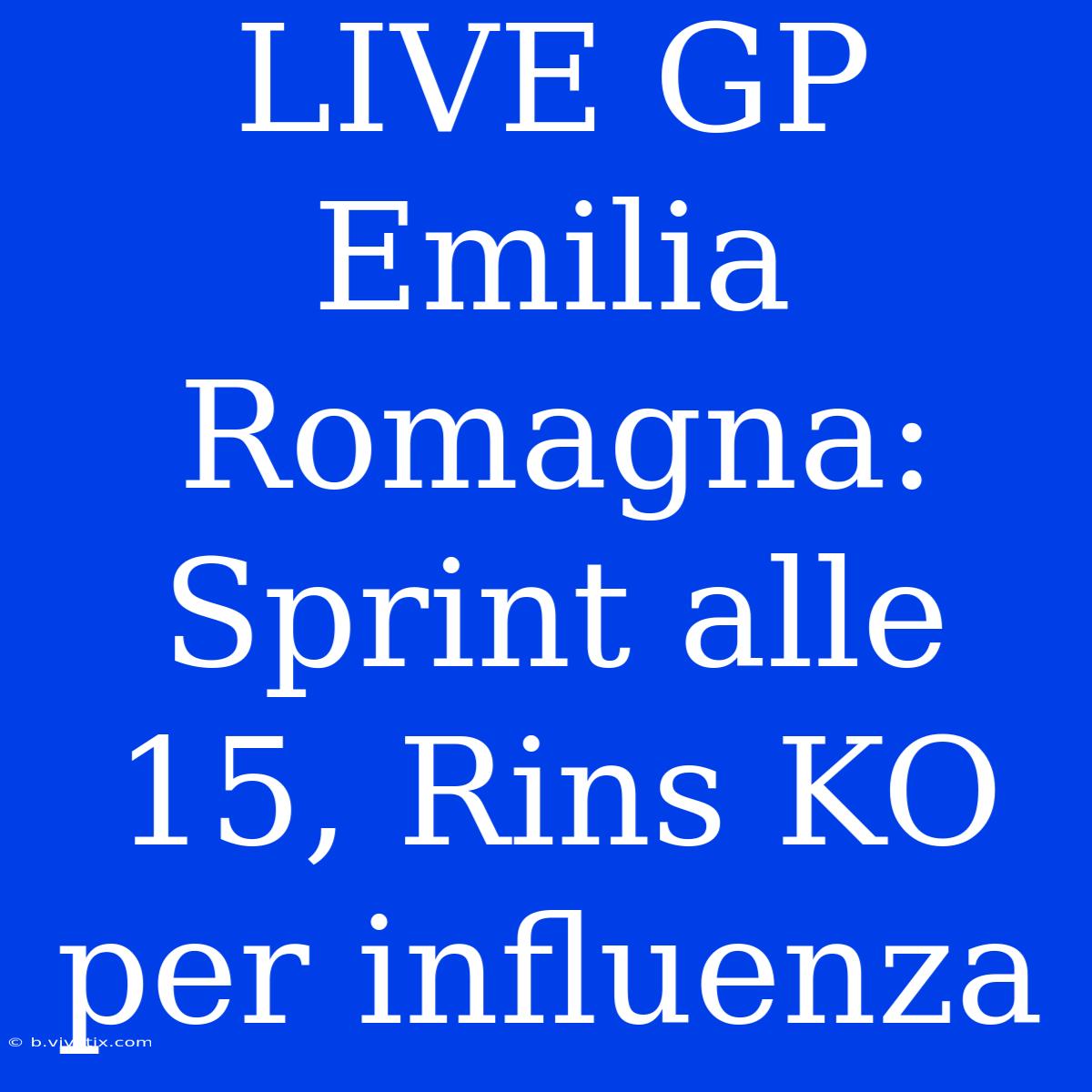 LIVE GP Emilia Romagna: Sprint Alle 15, Rins KO Per Influenza