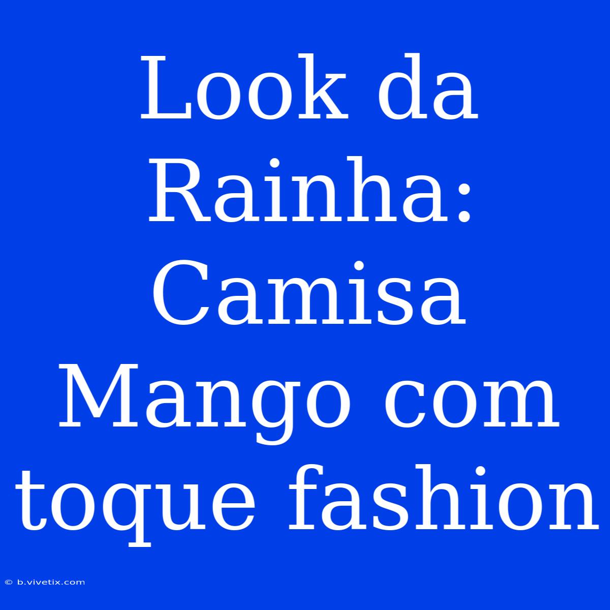 Look Da Rainha: Camisa Mango Com Toque Fashion