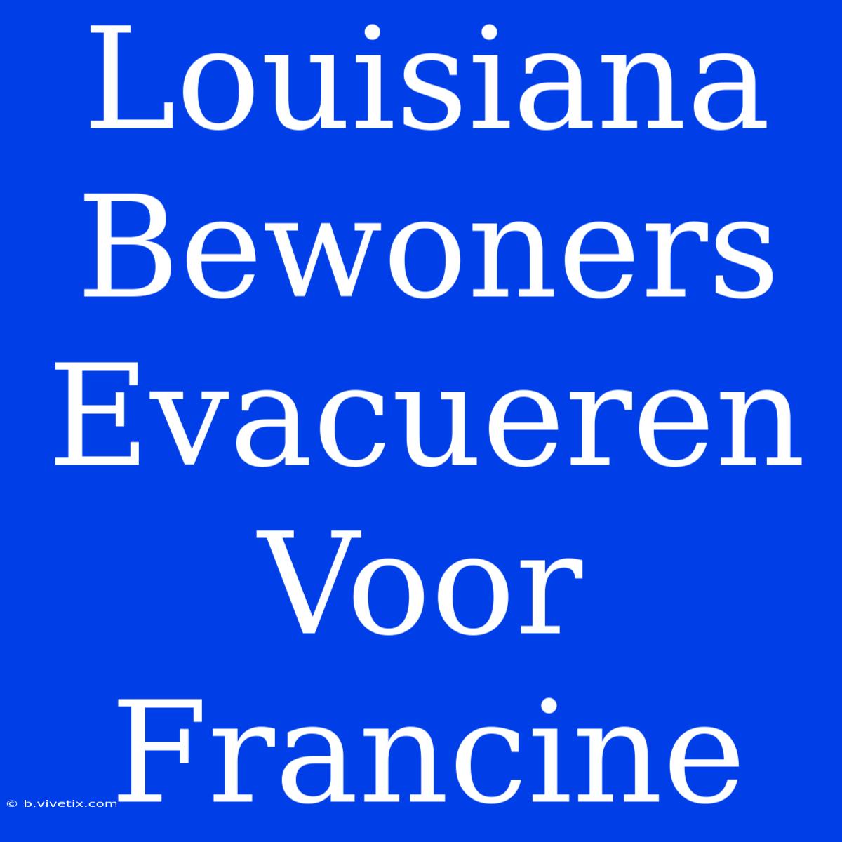 Louisiana Bewoners Evacueren Voor Francine