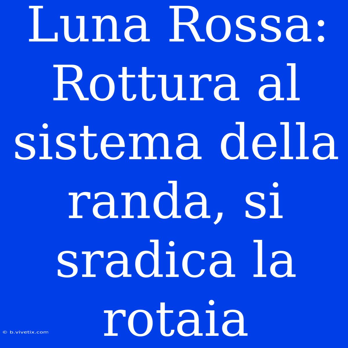 Luna Rossa: Rottura Al Sistema Della Randa, Si Sradica La Rotaia