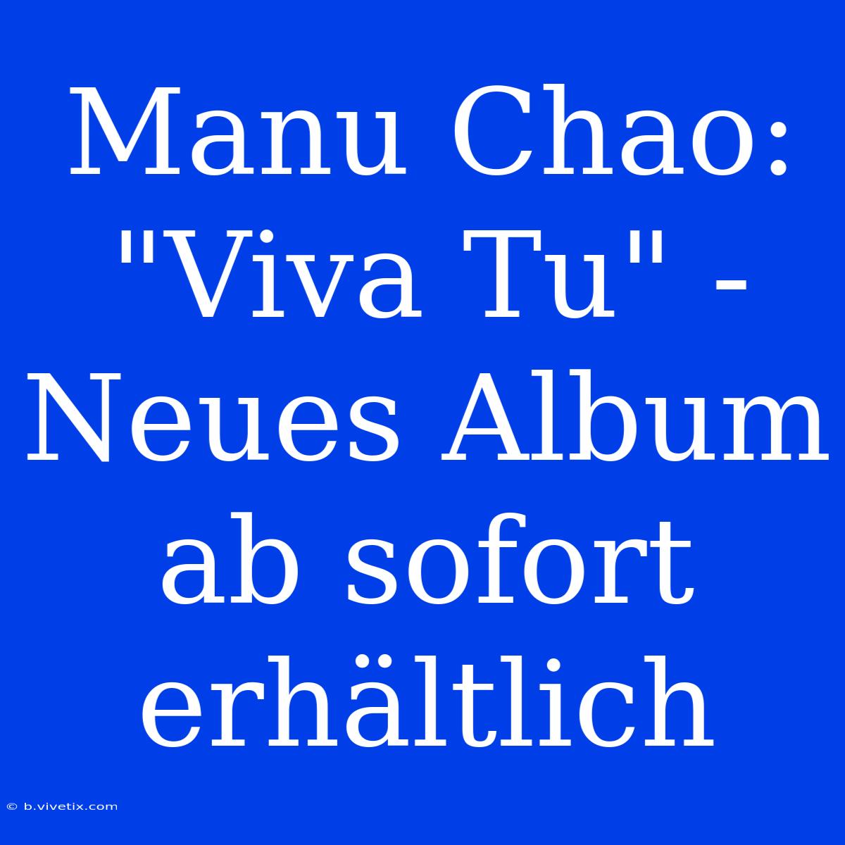 Manu Chao: 