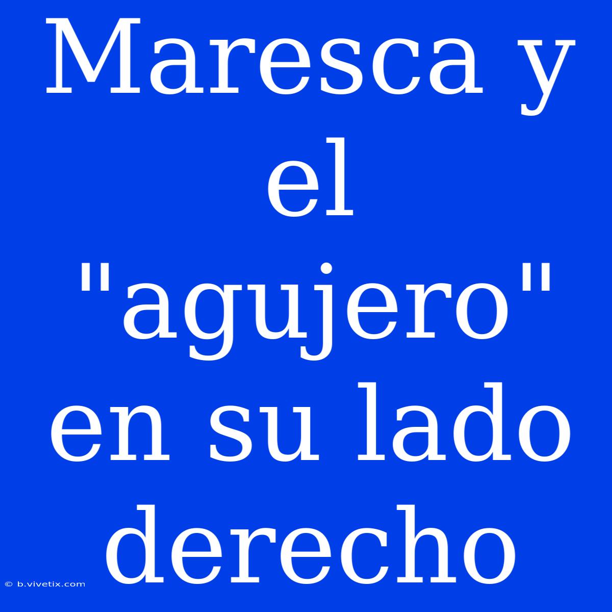 Maresca Y El 