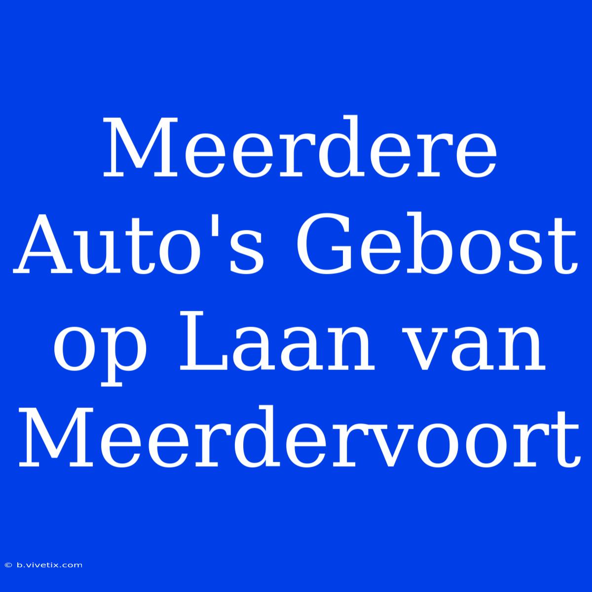 Meerdere Auto's Gebost Op Laan Van Meerdervoort