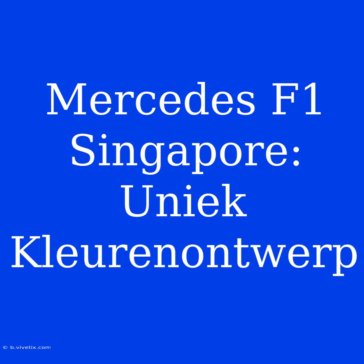 Mercedes F1 Singapore: Uniek Kleurenontwerp 