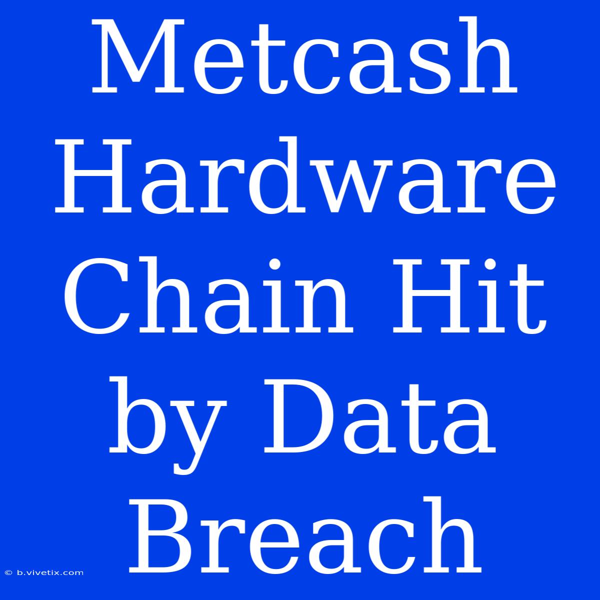 Metcash Hardware Chain Hit By Data Breach