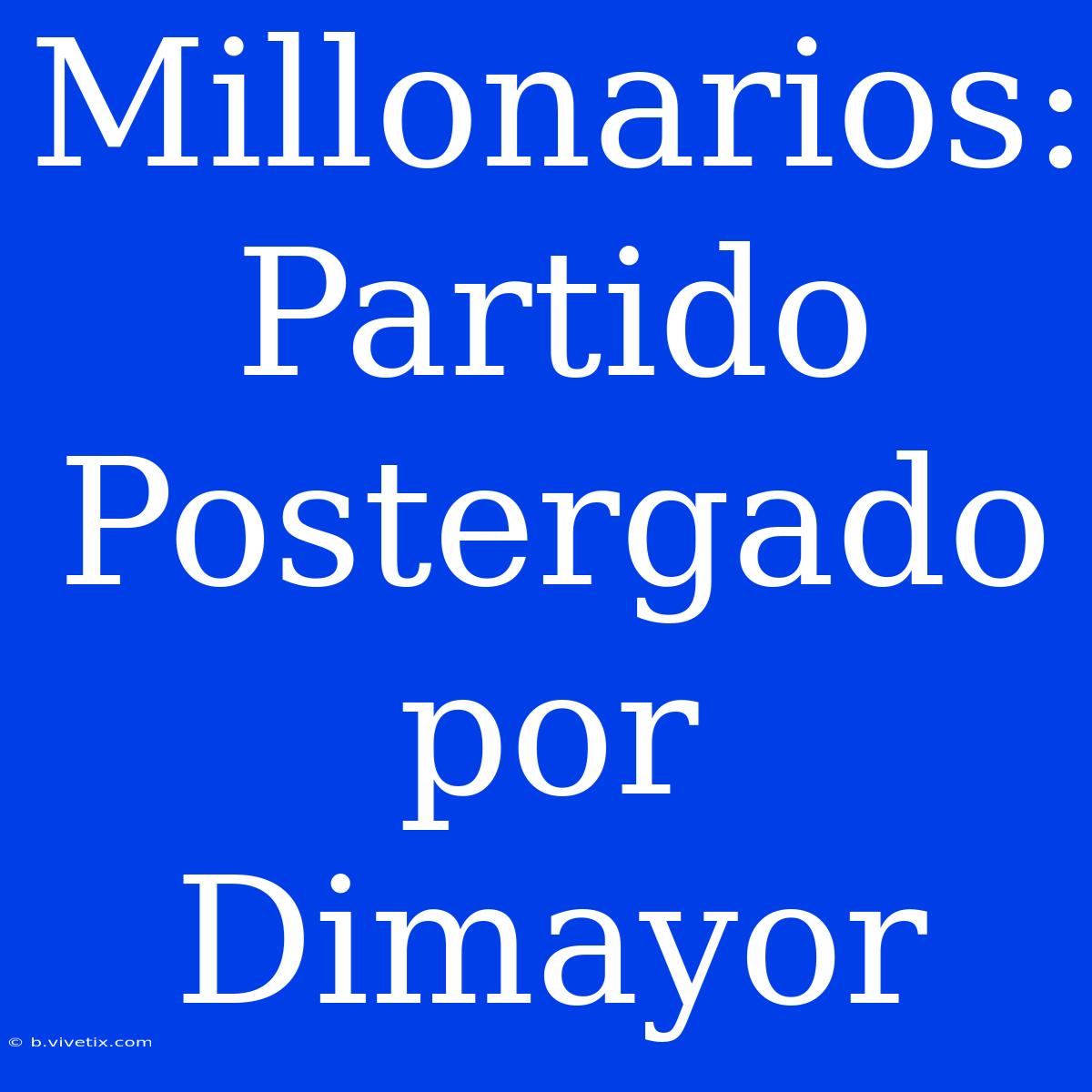 Millonarios: Partido Postergado Por Dimayor