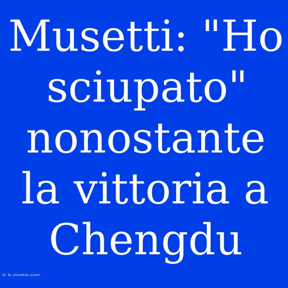 Musetti: 