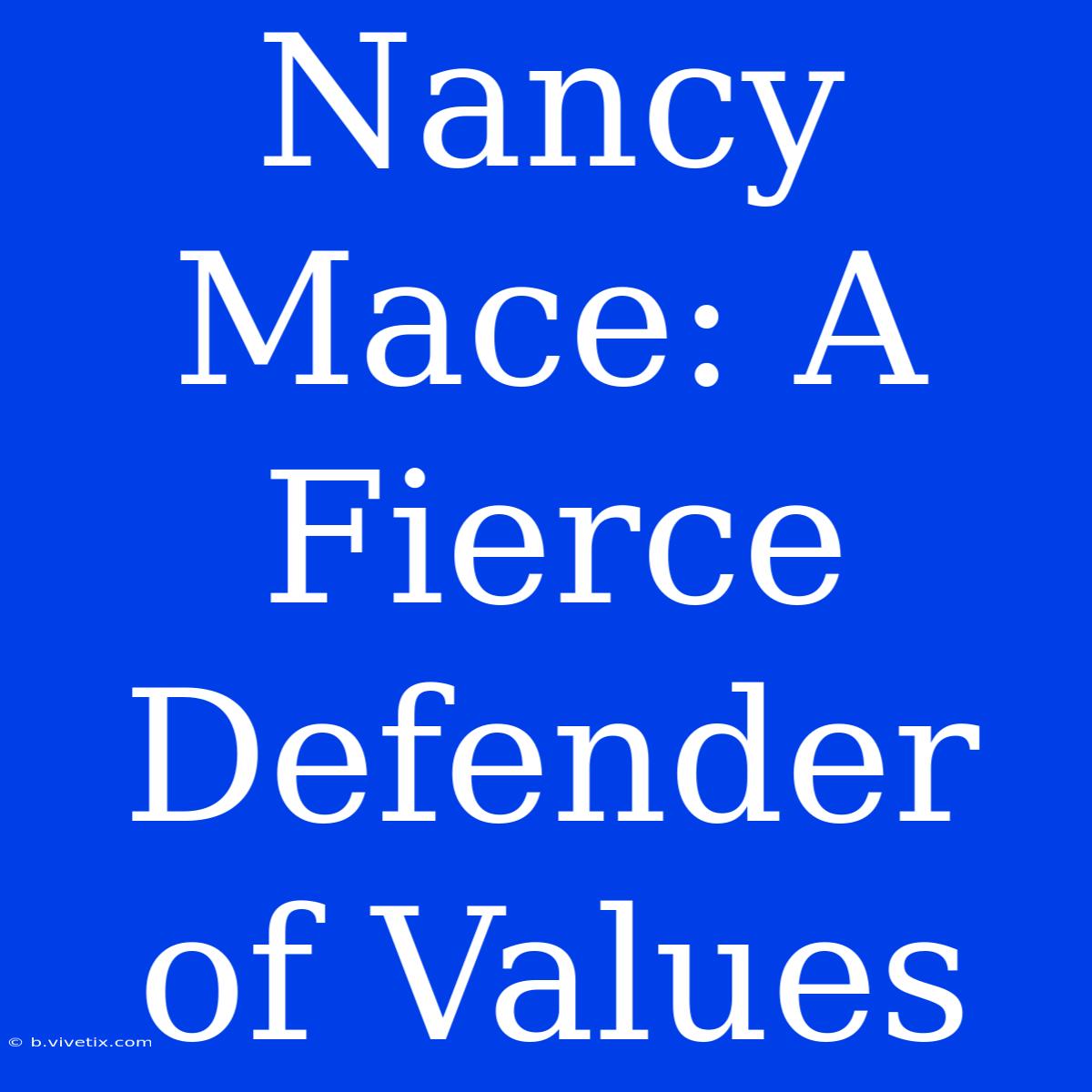 Nancy Mace: A Fierce Defender Of Values