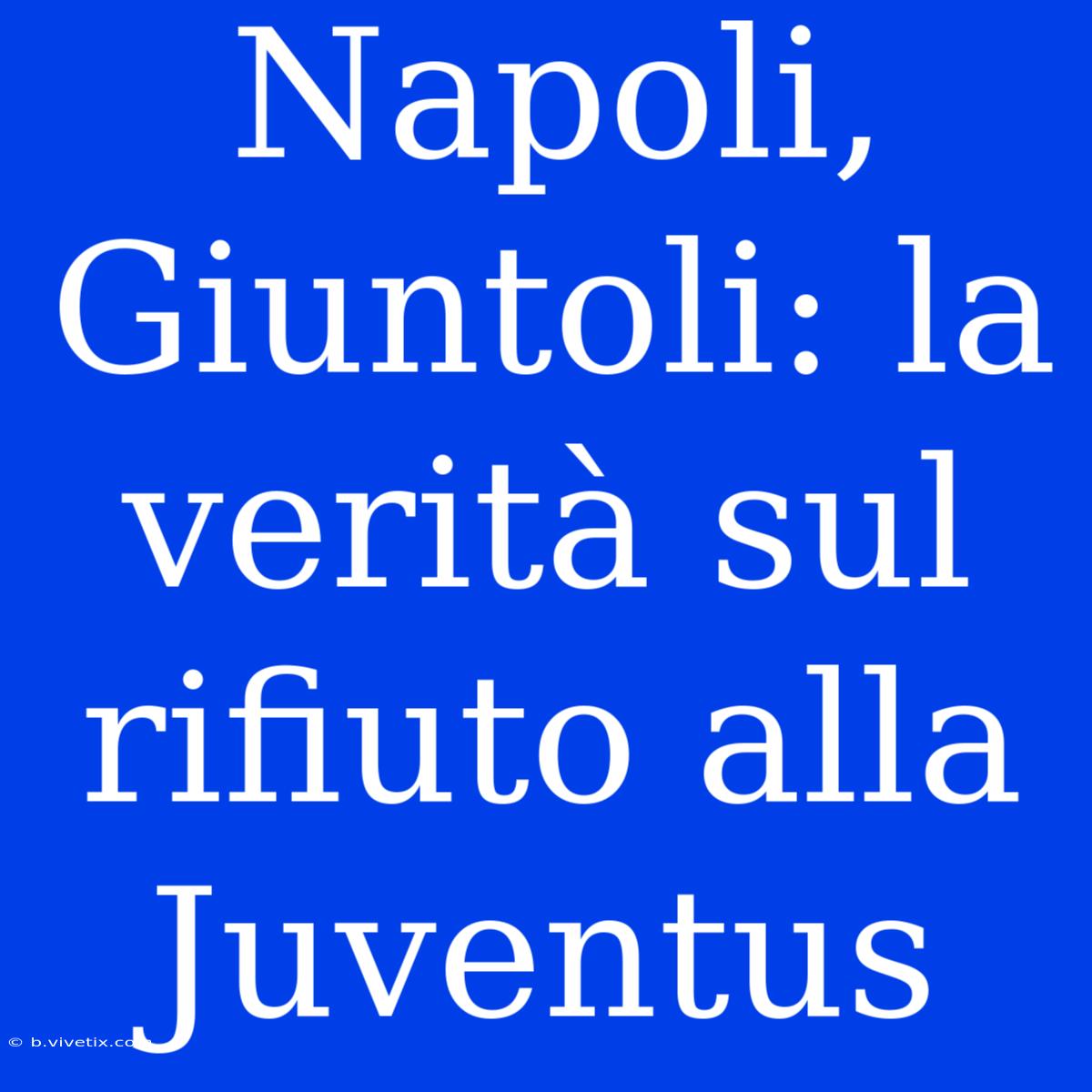 Napoli, Giuntoli: La Verità Sul Rifiuto Alla Juventus