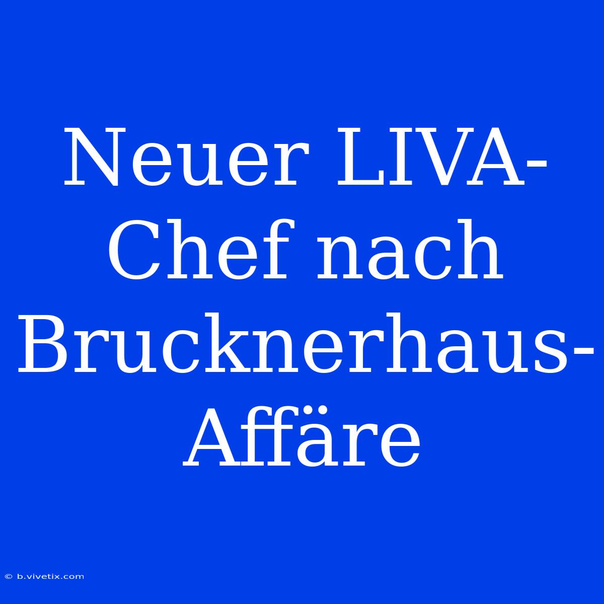 Neuer LIVA-Chef Nach Brucknerhaus-Affäre