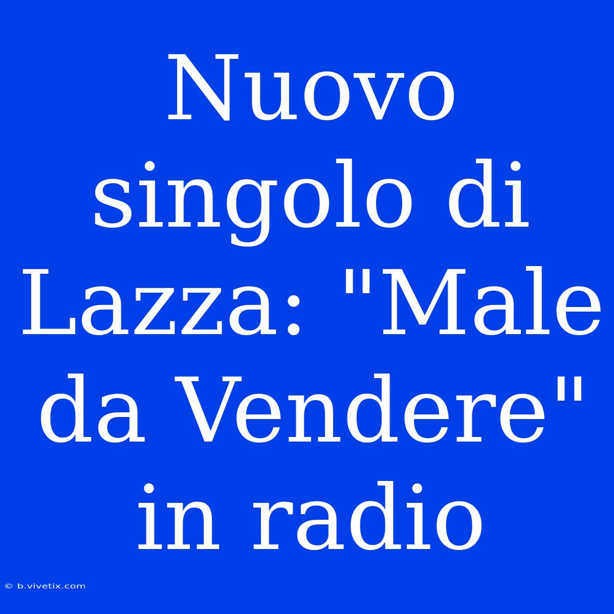 Nuovo Singolo Di Lazza: 