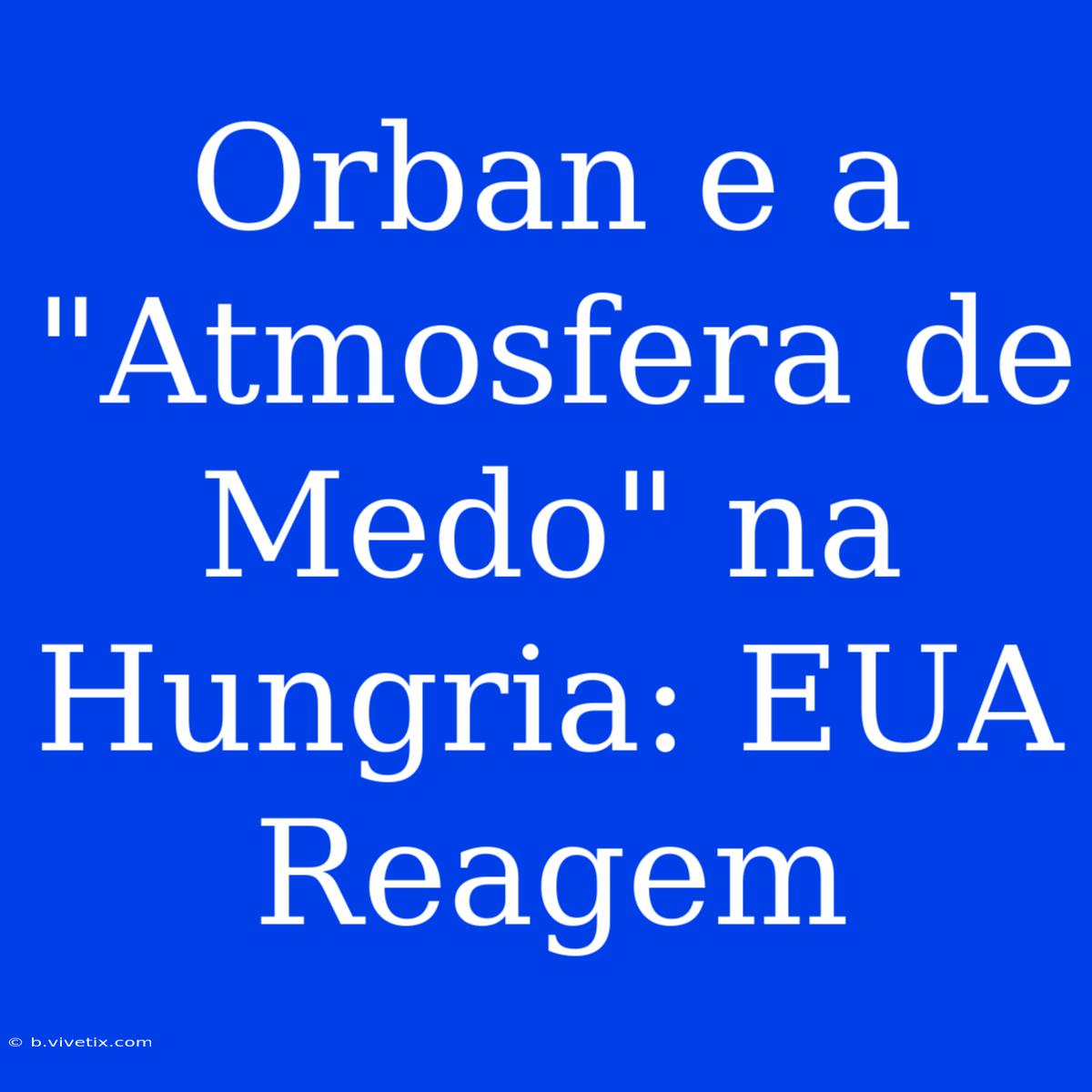 Orban E A 