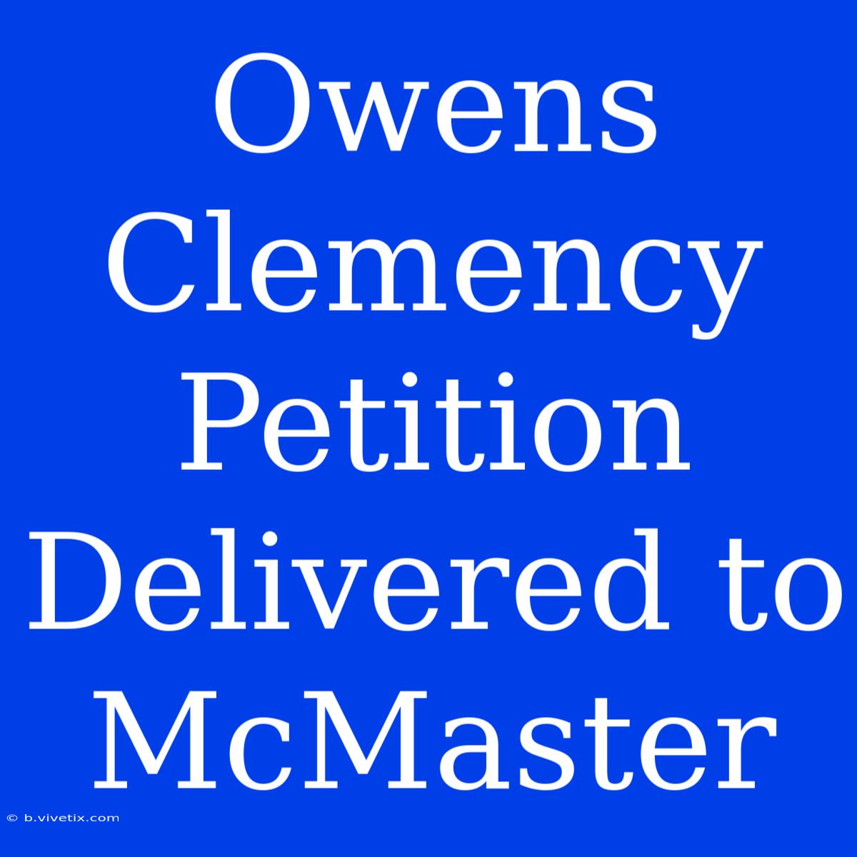 Owens Clemency Petition Delivered To McMaster