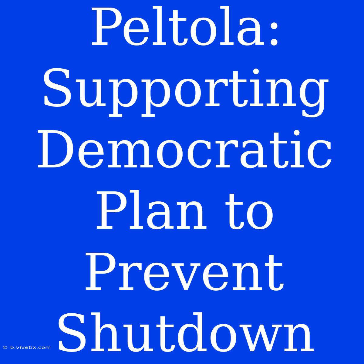 Peltola: Supporting Democratic Plan To Prevent Shutdown 