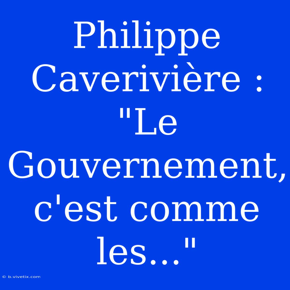 Philippe Caverivière : 