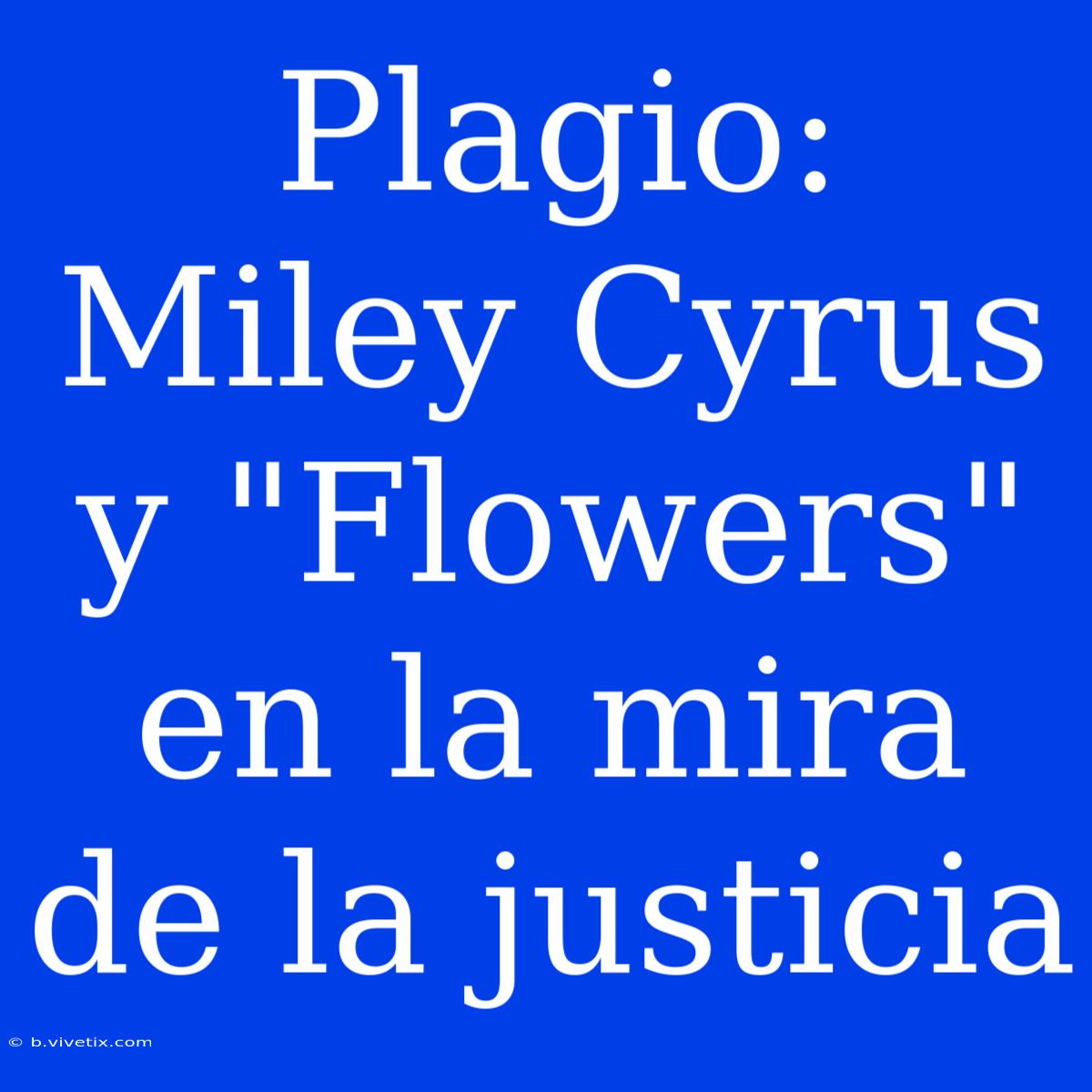 Plagio: Miley Cyrus Y 