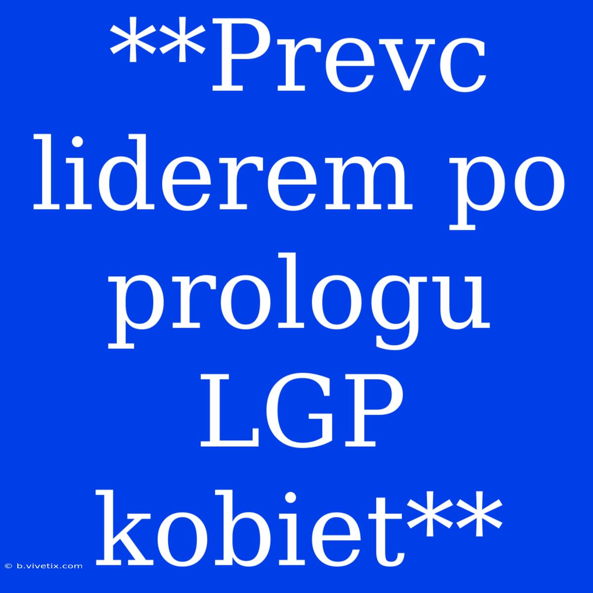 **Prevc Liderem Po Prologu LGP Kobiet**