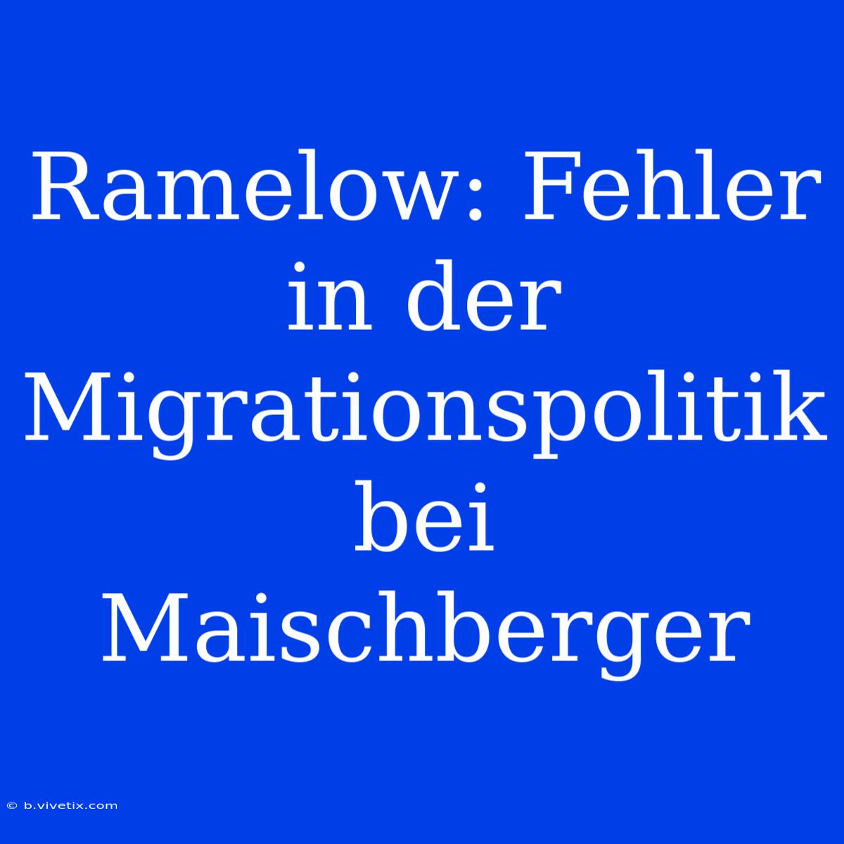 Ramelow: Fehler In Der Migrationspolitik Bei Maischberger