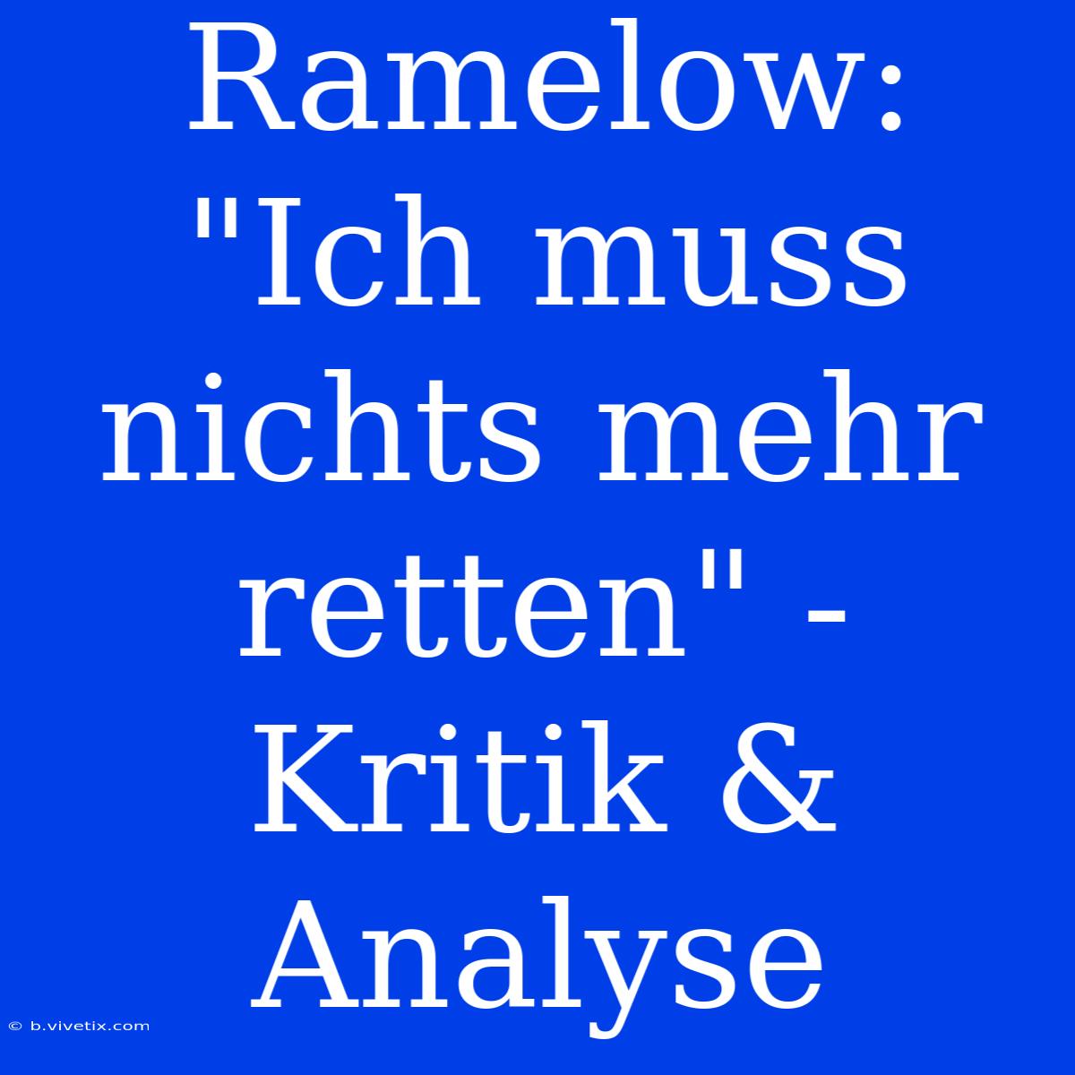 Ramelow:  